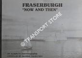 Fraserburgh Then and Now by DEY, George Allan